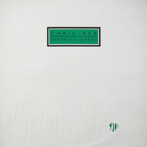 Chris Rea - 1985 Shamrock Diaries
